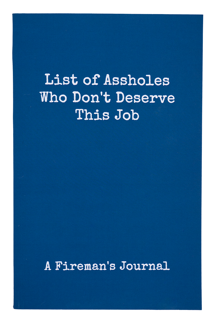 List of Assholes Who Don't Deserve This Job - A Fireman's Journal