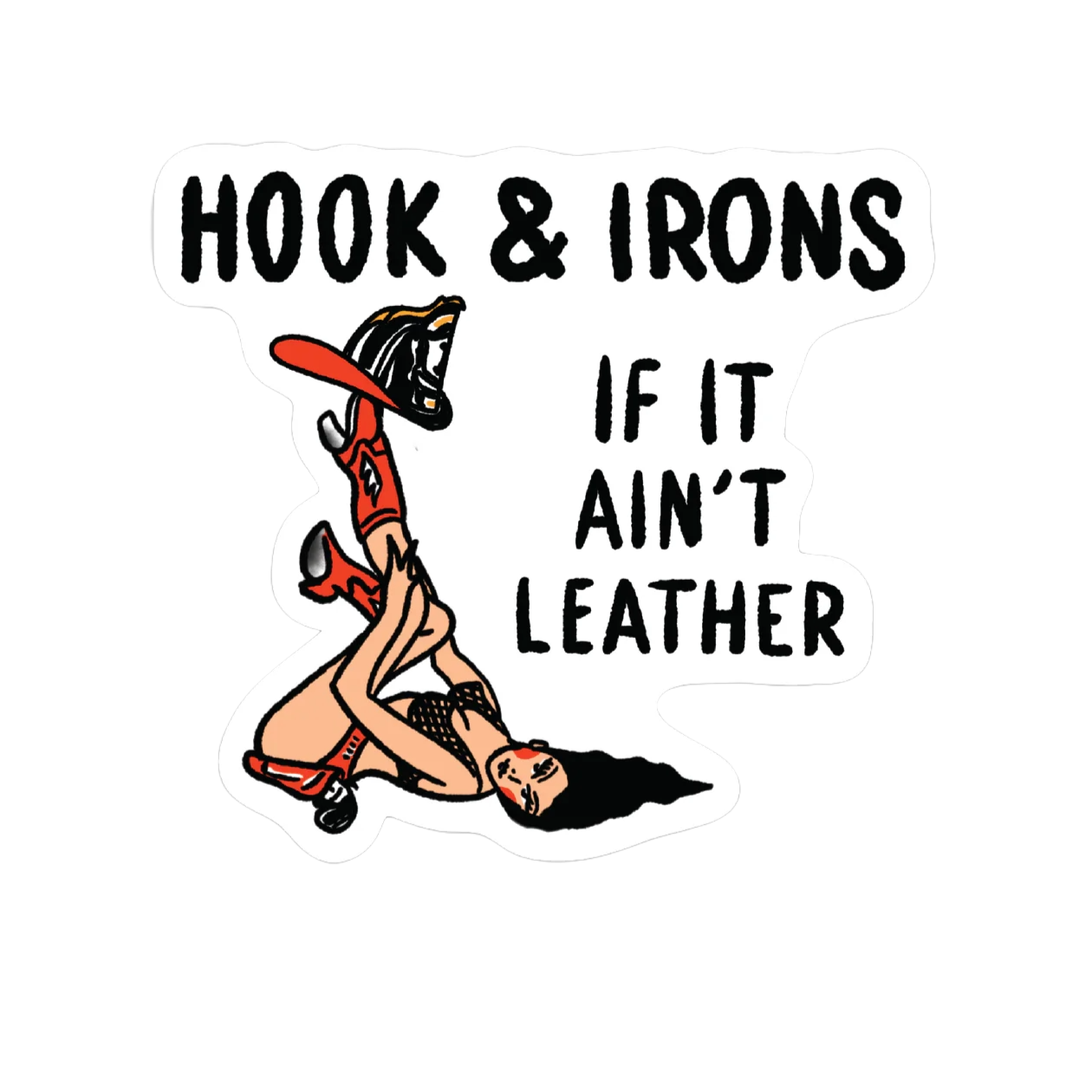 If It Ain't Leather Firefighter Slap