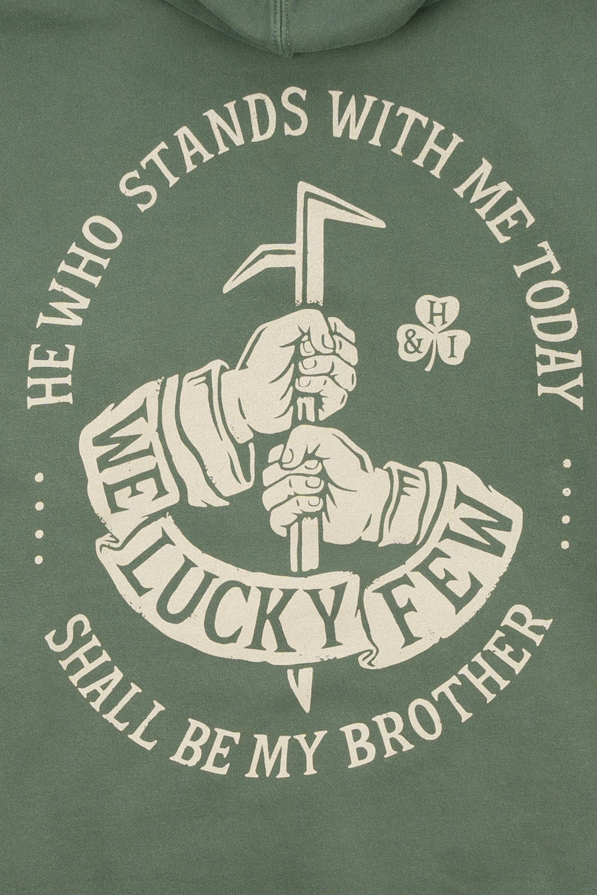 We Lucky Few- Green Hoodie