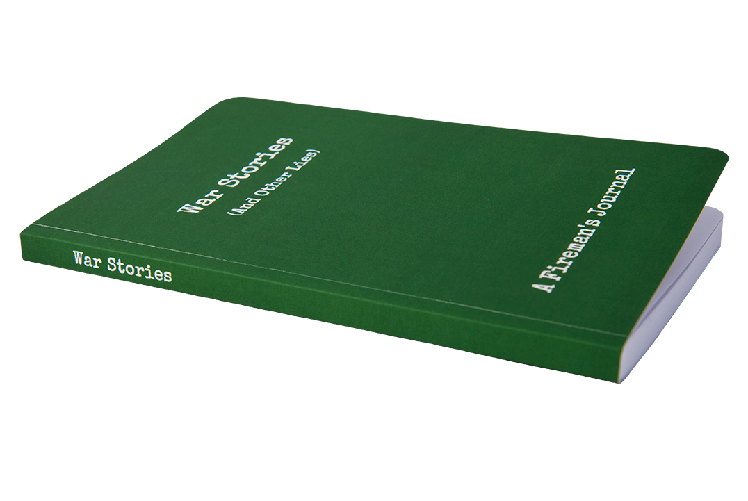 War Stories - A Fireman's Journal